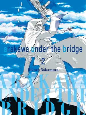 cover image of Arakawa Under the Bridge, Volume 2